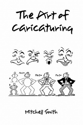 Carte Art of Caricaturing, Mitchell Smith