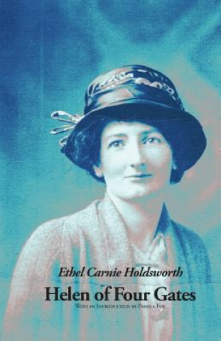 Knjiga Helen of Four Gates Ethel Carnie Holdsworth