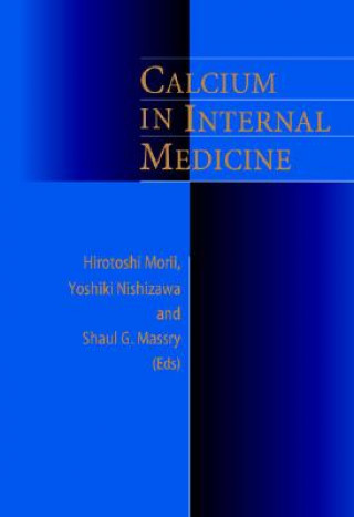 Kniha Calcium in Internal Medicine Hirotoshi Morii