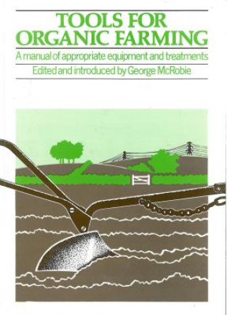 Kniha Tools for Organic Farming 