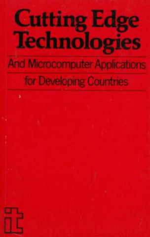 Knjiga Cutting Edge Technologies and Microcomputer Applications for Developing Countries 