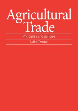 Книга Agricultural Trade Luther Tweeten