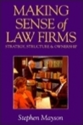 Könyv Making Sense of Law Firms Stephen W. Mayson