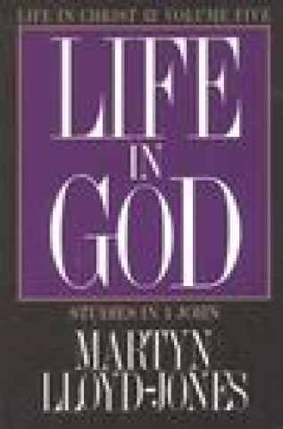 Kniha LIFE IN CHRIST MARTIN LLOYD-JONES