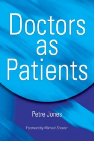 Book Doctors as Patients Peter Jones