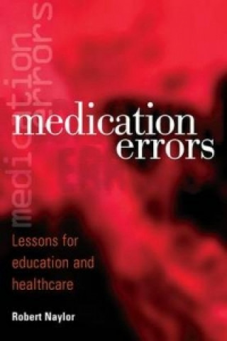Książka Medication Errors Robert Naylor