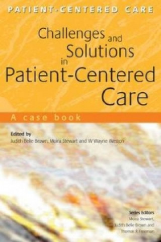 Carte Challenges and Solutions in Patient-Centered Care Judith Belle Brown