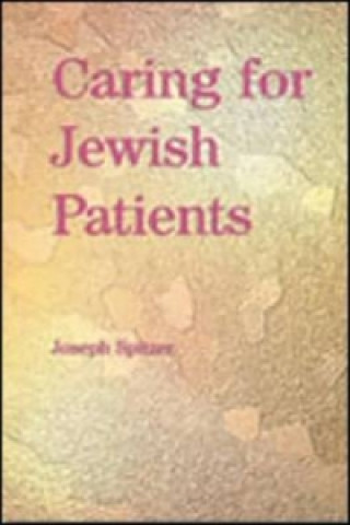 Kniha Caring for Jewish Patients Joseph Spitzer