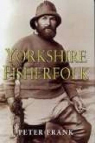 Livre Yorkshire Fisherfolk Peter Frank