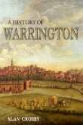 Könyv History of Warrington Alan Crosby