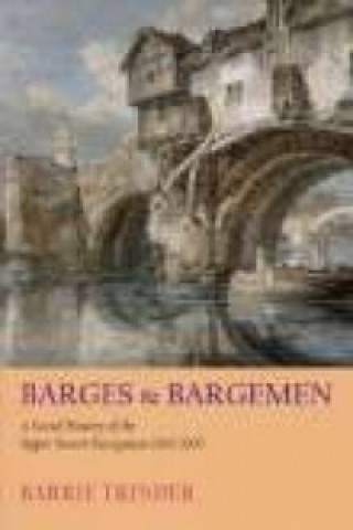 Carte Barges and Bargemen Barrie Trinder
