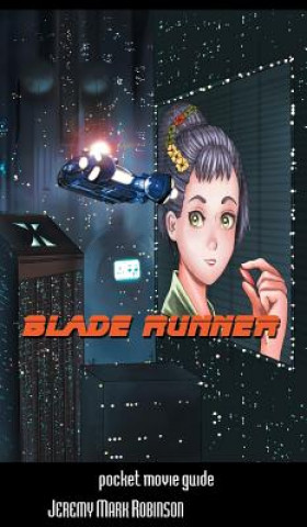 Knjiga Blade Runner Jeremy Mark Robinson