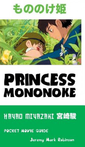 Книга Princess Mononoke Jeremy Mark Robinson