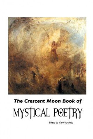 Книга Crescent Moon Book of Mystical Poetry In English Carol Appleby