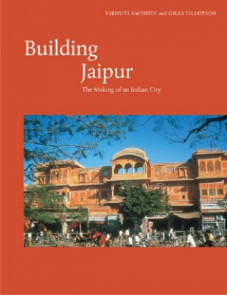 Knjiga Building Jaipur Vibhuti Sachdev