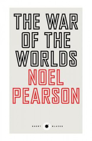 Книга War Of The Worlds: Short Black 3 Noel Pearson