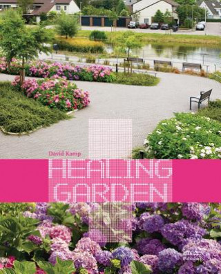 Könyv Healing Garden David Kamp