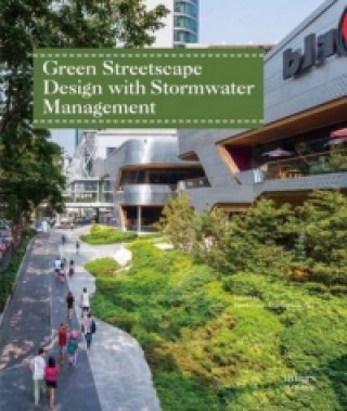 Kniha Green Streetscape Design with Stormwater Management Freek Loos
