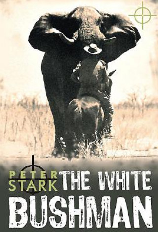 Book white bushman Peter Stark