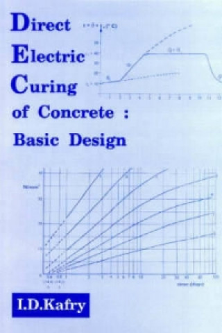 Kniha Direct Electric Curing of Concrete I.D. Kafry