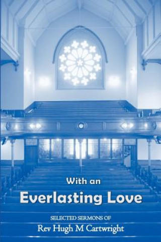 Kniha With an Everlasting Love (paperback) Physical and Theoretical Chemistry Laboratory Hugh (University of Oxford) Cartwright