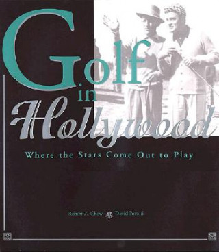 Książka Golf In Hollywood Robert Z Chew