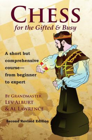 Kniha Chess for the Gifted & Busy Lev Alburt
