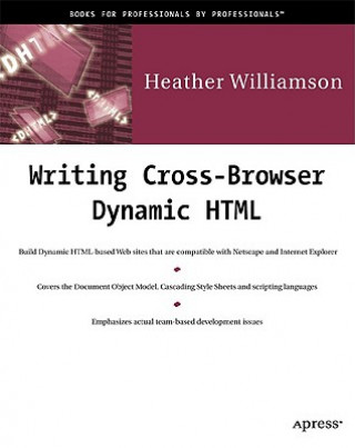 Книга Writing Cross-Browser Dynamic HTML Heather Williamson