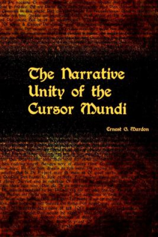 Carte Narrative Unity of the Cursor Mundi Ernest G Mardon