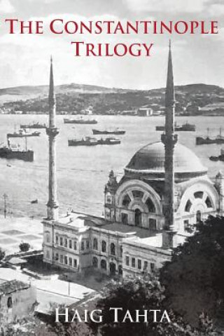 Kniha Constantinople Trilogy Haig Tahta