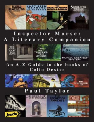 Kniha Inspector Morse: A Literary Companion Paul Taylor