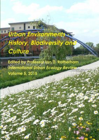 Buch Urban Environments - History, Biodiversity & Culture Ian D Rotherham