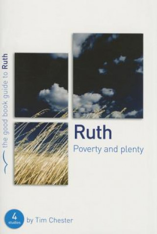 Libro Ruth: Poverty and Plenty Tim Chester