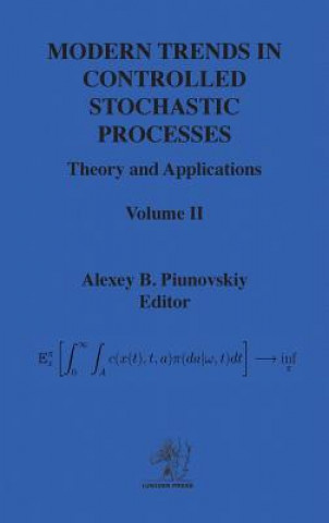 Kniha Modern Trends in Controlled Stochastic Processes Alexey Piunovskiy