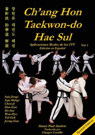 Könyv Ch'ang Hon Taekwon-Do Hae Sul Stuart Paul Anslow