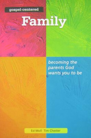 Livre Gospel Centered Family Tim Chester