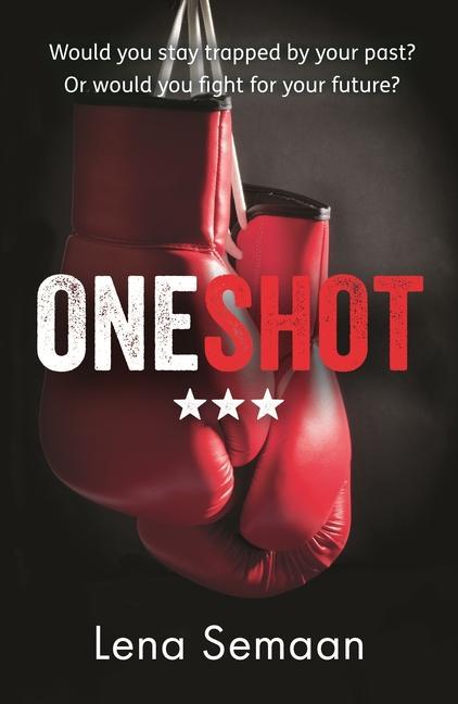 Buch One Shot - Would you stay trapped by your past? Or would you fight for your future? SEMAAN  LENA