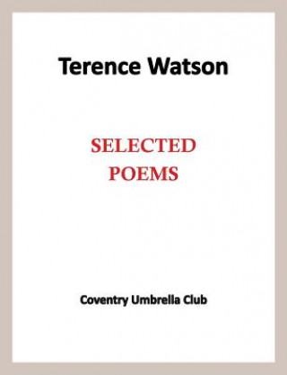 Book Terence Watson - Selected Poems Terence Watson
