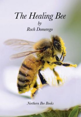 Kniha Healing Bee Roch Domerego