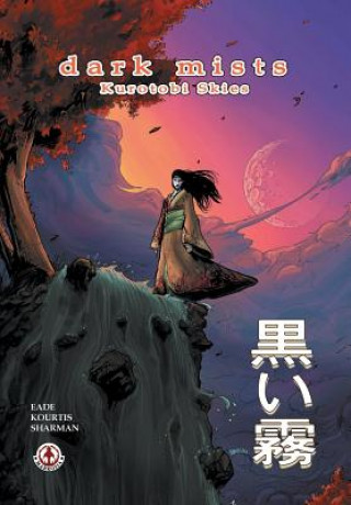 Könyv Dark Mists: Kurotobi Skies Annika Eade