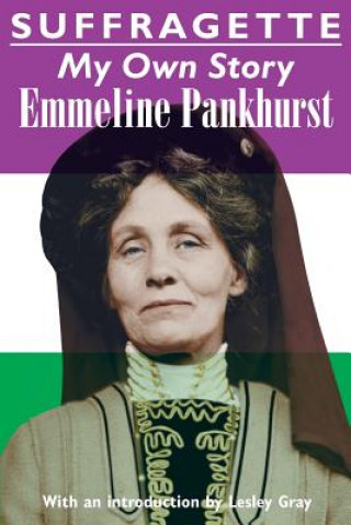 Kniha Suffragette Emmeline Pankhurst