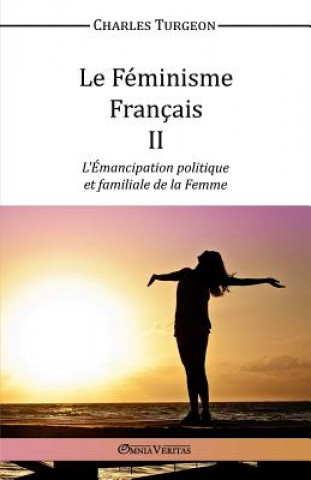 Könyv Feminisme Francais II Charles Turgeon
