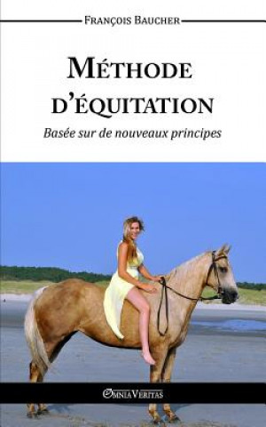 Carte Methode D'Equitation Basee Sur Des Nouveaux Principes Francois Baucher