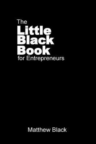 Knjiga Little Black Book for Entrepreneurs BLACK MATTHEW