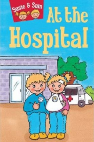 Kniha Susie and Sam at the Hospital Judy Hamilton
