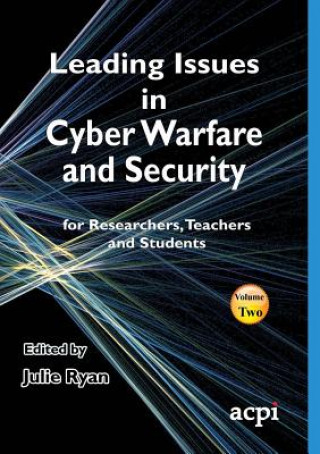 Kniha Leading Issues in Cyber Warfare and Security Julie Ryan