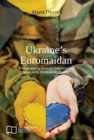 Buch Ukraine's Euromaidan Marta Dyczok