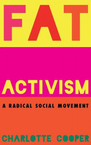 Carte Fat Activism Charlotte Cooper