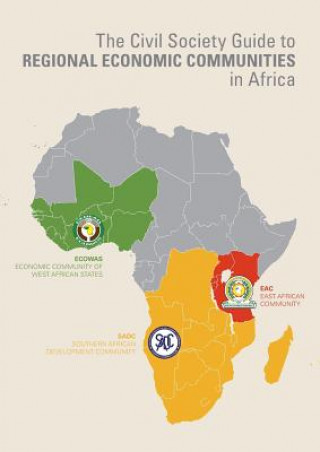 Carte Civil Society Guide to Regional Economic Communities in Africa Morris Odhiambo