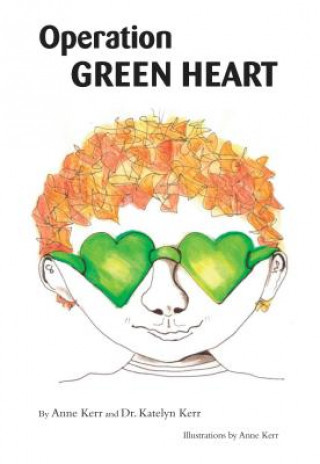 Carte Operation Green Heart Anne Kerr